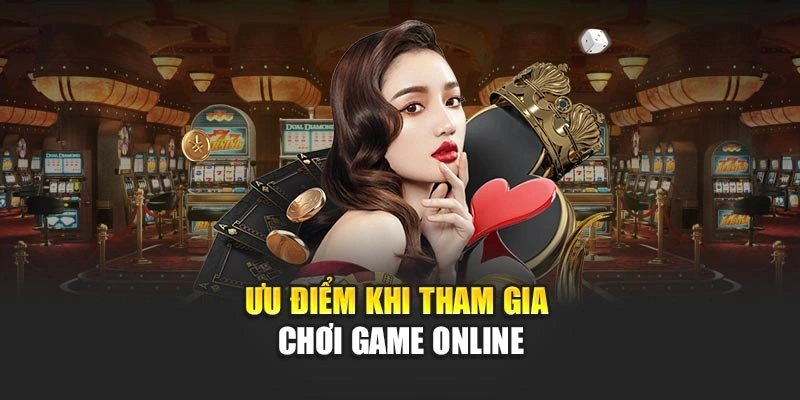 uu-diem-khi-tham-gia-choi-game-online